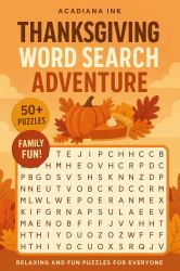 Thanksgiving Word Search Adventure : Relaxing and Fun Puzzle Book for Everyone