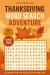 Thanksgiving Word Search Adventure : Relaxing and Fun Puzzle Book for Everyone