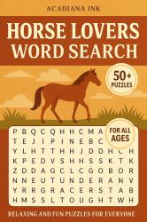 Horse Lovers Word Search : Relaxing and Fun Puzzles for Everyone