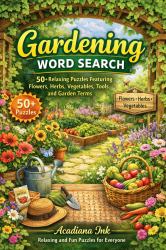 Gardening Word Search : Word Search: Relaxing and Fun Puzzles for Everyone