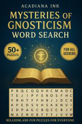 Mysteries of Gnosticism Word Search : Relaxing and Fun Puzzles for Everyone