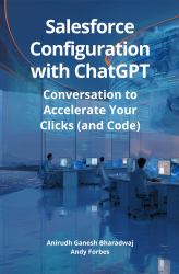 Salesforce Configuration with ChatGPT : Conversation to Accelerate Your Clicks (and Code)