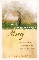 An Extravagant Mercy : Reflections on Ordinary Things