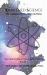 Awakened Science : Where Quantum Physics Meets the Divine