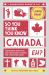 So You Think You Know CANADA, Eh? : Fascinating Fun Facts and Trivia about Canada for the Entire Family