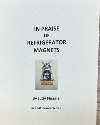 In Praise of Refrigerator Magnets : Read4Pleasure Series