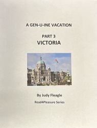 A Gen-U-ine Vacation, Part 3, Victoria : Read4Pleasure Series