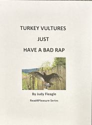 Turkey Vultures Just Have a Bad Rap : Read4Pleasure Series