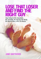 Lose That Loser and Find the Right Guy
