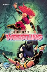Orbit: The History of Professional Wrestling