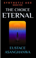 THE CHOICE ETERNAL