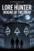 The Lore Hunter : Origins of the Triad The Lore Hunter : Origins of the Triad