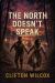 The North Doesn't Speak The North Doesn't Speak