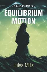 Echo Drift Book 2 Equilibrium Motion
