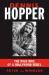 Dennis Hopper : The Wild Ride of a Hollywood Rebel