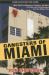 Gangsters of Miami : True Tales of Mobsters, Gamblers, Hit Men, con Men and Gang Bangers from the Magic City