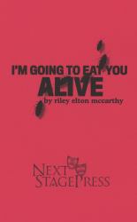 I'm Going to Eat You Alive