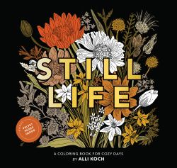 Still Life : A Coloring Book for Cozy Days