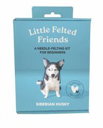 Little Felted Friends: Siberian Husky : Dog Needle-Felting Beginner Kits with Needles, Wool, Supplies, and Instructions