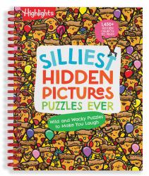 Silliest Hidden Pictures Puzzles Ever : Search-And-Find Book for Kids 6 and up with over 1,000 Hidden Objects, Road Trip Games, Silly Jokes and Riddles for Hours of Fun