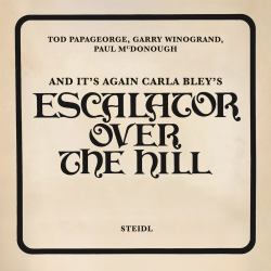 Tod Papageorge, Garry Winogrand, Paul Mcdonough: and It's Again : Carla Bley's Escalator over the Hill