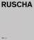 Edward Ruscha : Catalogue Raisonne of the Books, Prints, and Photographic Editions, 1960-2022