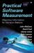 Practical Software Measurement : Objective Information for Decision Makers