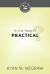 Is the Trinity Practical? : Cultivating Biblical Godliness Series