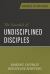 The Scandal of Undisciplined Disciples : Making Church Discipline Edifying