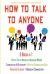 HOW to TALK to ANYONE 5 Books In 1 : Communication in Relationships + Effective Communication Skills + Persuasion Techniques + Nonviolent Communication + How to Talk to Anyone in a Nonviolent Manner