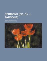 Sermons [Ed by J Parsons]