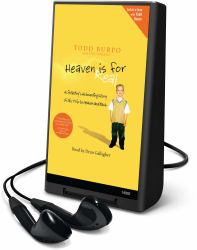 Heaven Is for Real : A Little Boy's Astounding Story of His Trip to Heaven and Back