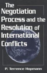 The Negotiation Process and the Resolution of International Conflicts