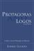 Protagoras and Logos : A Study in Greek Philosophy and Rhetoric