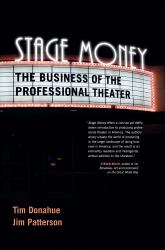 Stage Money : The Business of the Professional Theater