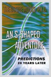 An S-Shaped Adventure : Predictions 20 Years Later