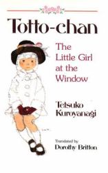 Totto-Chan : The Little Girl at the Window