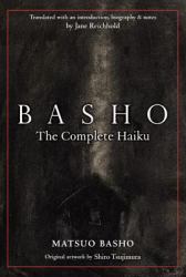 Basho : The Complete Haiku