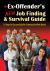 The Ex-Offender's New Job Finding and Survival Guide : 10 Steps for Successfully Re-Entering the Work World