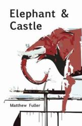 Elephant and Castle : A Novel