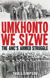 Umkhonto We Sizwe : The ANC's Armed Struggle