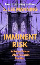 Imminent Risk : A Kolya Petrov Alex Feinstein Thriller