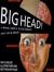 Big Head!