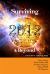 Surviving 2012 and Beyond : A Must Have Survival Book
