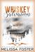 Whiskey Salvation : Rebel Whiskey (Special Edition)