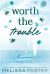Worth the Trouble : Keira Silver (Special Edition) Worth the Trouble : Keira Silver (Special Edition)