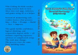 Vibe Coding for Kids : How to Build Your Own App (Safely & Smartly)