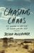 Chasing Chaos : My Decade in and Out of Humanitarian Aid