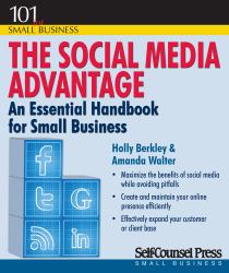 The Social Media Advantage : An Essential Handbook for Small Business