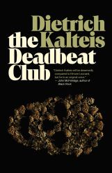 The Deadbeat Club : A Crime Novel